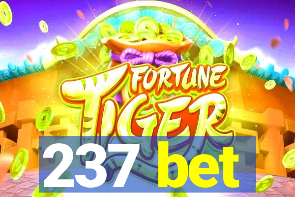 237 bet